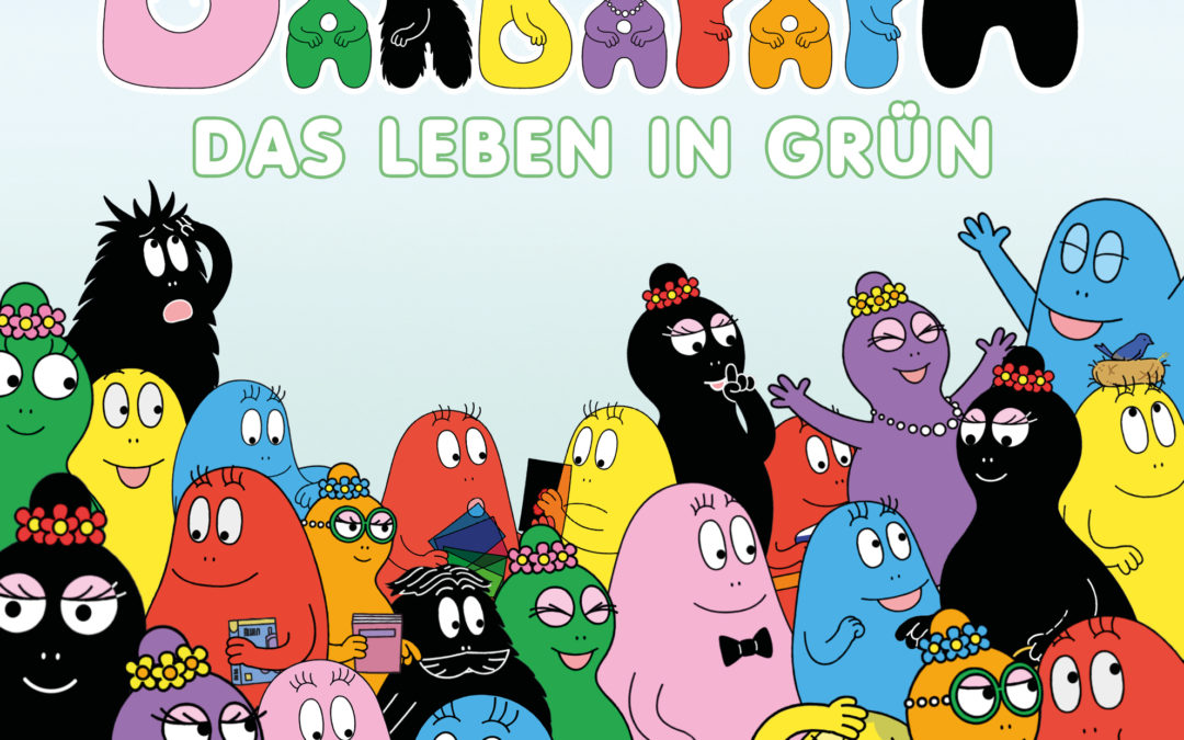 Barbapapa: Das Leben in Grün